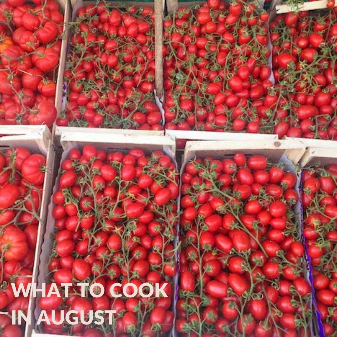 What to cook in August